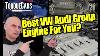 Which Vw Group Engine Is Best For You & Which Make Good Project Vw Audi Seat Skoda Engines